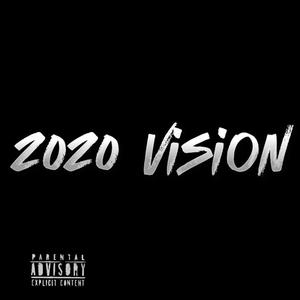 2020 Vision (feat. Yvng EJ) [Explicit]