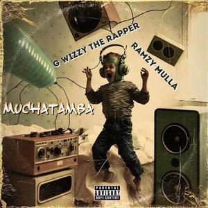 MUCHATAMBA (feat. Ramzy Mulla) (Explicit)