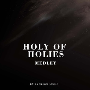 Holy of Holies Medley