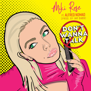 Don't Wanna Talk (Explicit)
