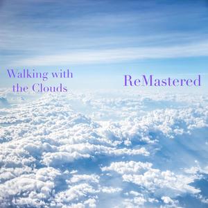 Walking With The Clouds