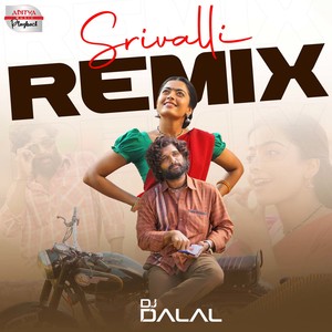 Srivalli Remix (From "Pushpa - The Rise")