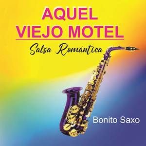 Aquel Viejo Motel-Salsa Romántica