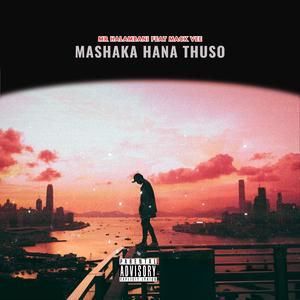 Mashaka hana thuso (feat. Mack vee & Amo on the beat)