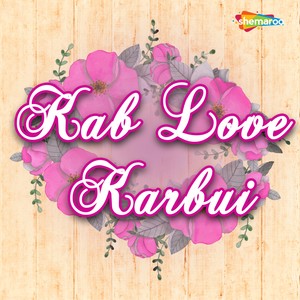 Kab Love Karbui