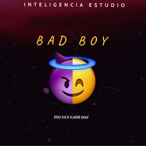 Bad Boy (Explicit)