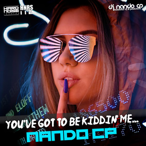 You've got to be kiddin' me