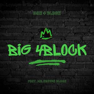 Big 4 Block (feat. Dak 4 Block) [Explicit]