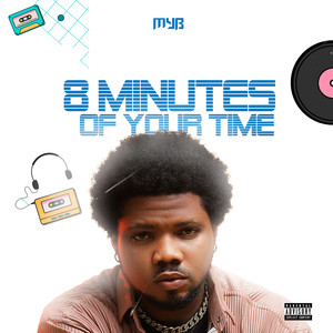 8 Minutes of Your Time (Explicit)