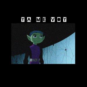 Ya me voy (Explicit)