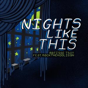Nights Like This(feat. Mackthehooligan) (Explicit)