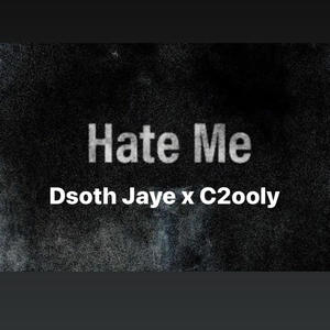 Hate me! (feat. C2ooly) [Explicit]