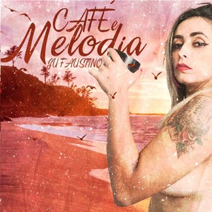 Café e Melodia (Explicit)