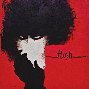 Hush (Explicit)