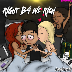 Right B4 We Rich (Explicit)