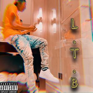 L . T . B (Explicit)