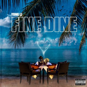 Fine Dine (Explicit)