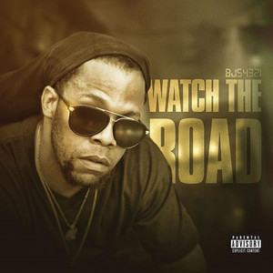 Watch the Road (Explicit)