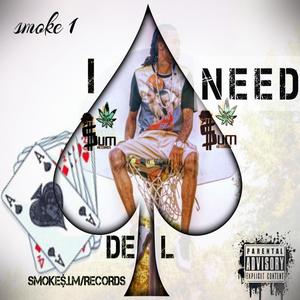 I Need a Deal (Explicit)