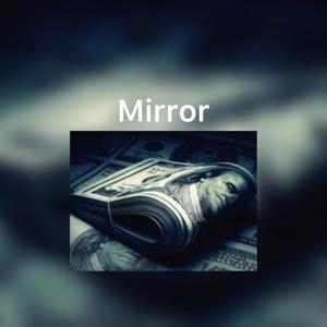 Mirror (Explicit)