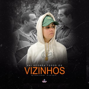 Vai Acorda os Vizinhos (Explicit)