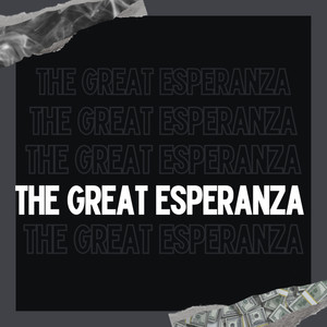 The Great Esperanza (Explicit)