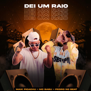 Dei Um Raio (Explicit)