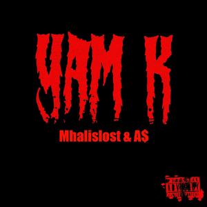 Yam K (feat. A$) (Explicit)