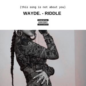 Riddle (Explicit)