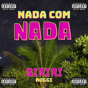Nada Com Nada (Explicit)