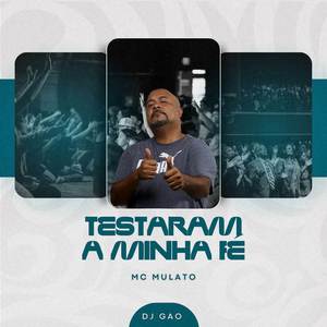 Testaram a Minha Fé