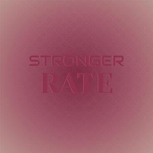 Stronger Rate