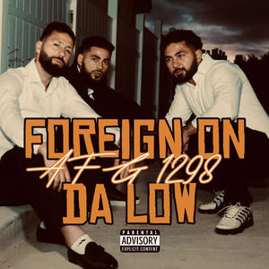 Foreign On Da Low (Explicit)