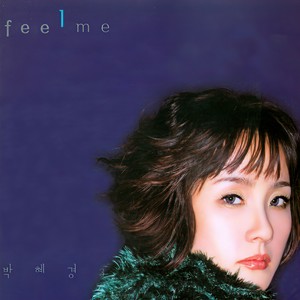 Feel Me (The Poet Of Angel)-朴慧京