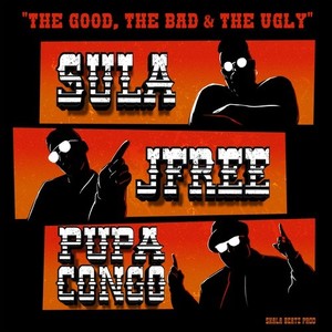 The Good, the Bad & the Ugly (Explicit)