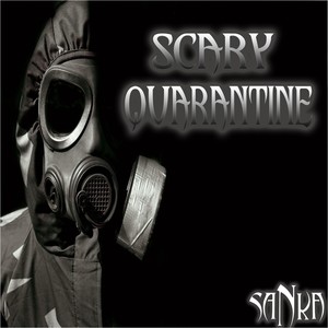 Scary Quarantine
