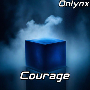 Courage
