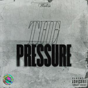 The Pressure (Explicit)