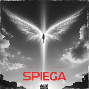 SPIEGA (feat. BOUNCE) (Explicit)