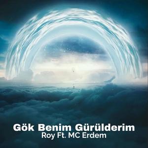 Gök Benim Gürülderim (feat. Roy) (2007 Edition) (Explicit)