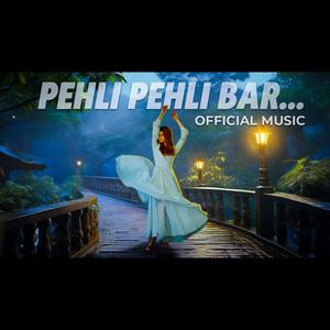 Pehli Pehli Bar