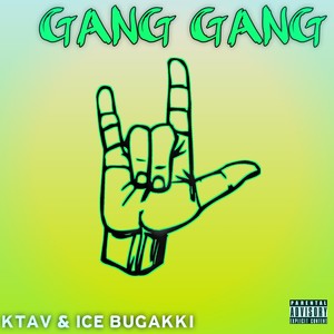 Gang Gang (Explicit)