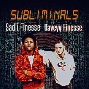 Subliminals (feat. Daveyy Finesse) [Explicit]