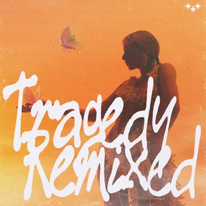 Tragedy Remixed