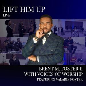 Lift Him Up (feat. Valarie Foster) [Live]