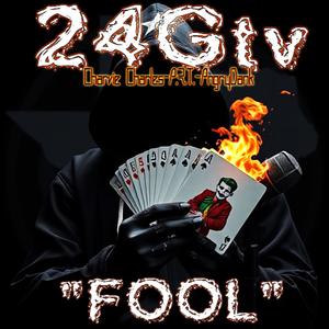 FOOL (feat. AngryDank, A.R.T. & Charvie Charles) [Explicit]