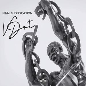 Pain Is Dedication (Explicit)