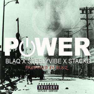 Power (feat. Steely Vibe & Stacks) [Explicit]