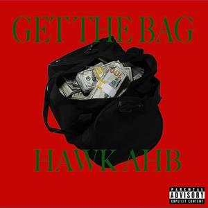 Get The Bag (Explicit)