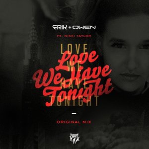 Love We Have Tonight (Original Mix)